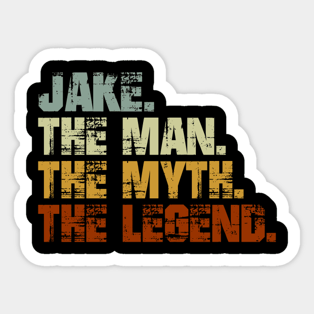 Jake The Man The Myth The Legend Sticker by designbym